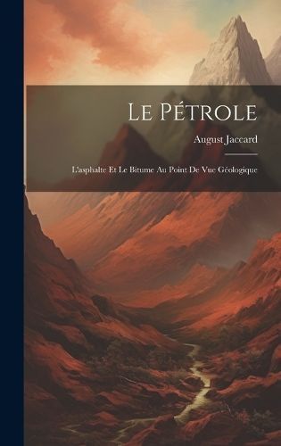 Le Pétrole By Jaccard 9781019635476 (Hardback)