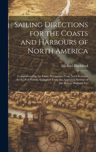 Sailing Directions for the Coasts and Harbours of North America