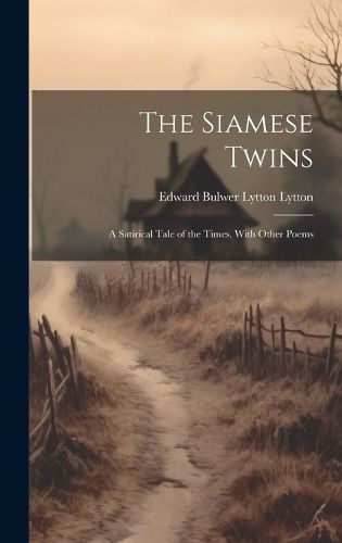 Siamese Twins By Lytton 9781019639498 (Hardback)