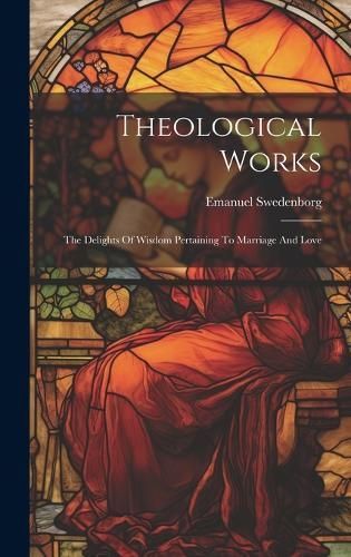 Theological Works By Swedenborg 9781019646298 (Hardback)