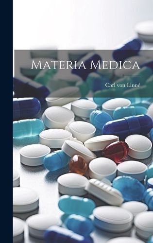 Materia Medica By Linné 9781019649275 (Hardback)