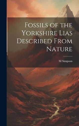 Fossils of the Yorkshire Lias Described From Nature By Simpson