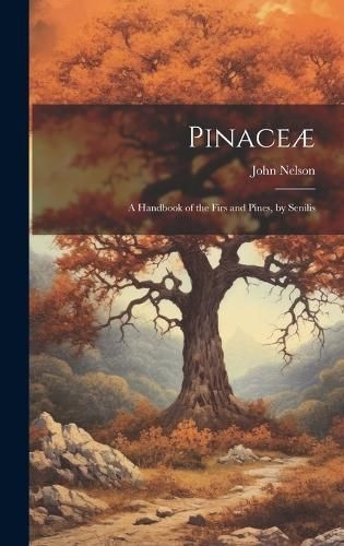 Pinaceæ By Nelson 9781019683590 (Hardback)