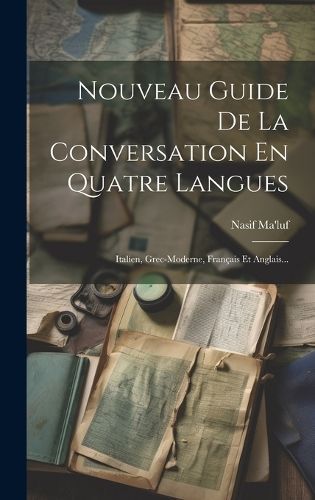 Nouveau Guide De La Conversation En Quatre Langues By Ma'luf