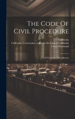 Code Of Civil Procedure By California 9781019710609 (Hardback)