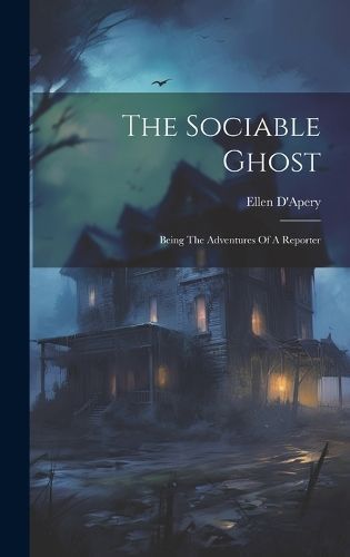 Sociable Ghost By D'Apery 9781019717714 (Hardback)
