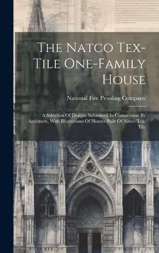 Natco Tex-tile One-family House By National Fire Proofing Company