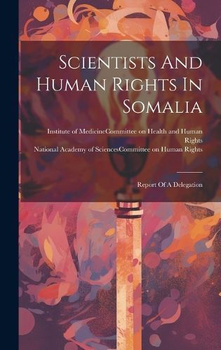 Scientists And Human Rights In Somalia 9781019734063 (Hardback)