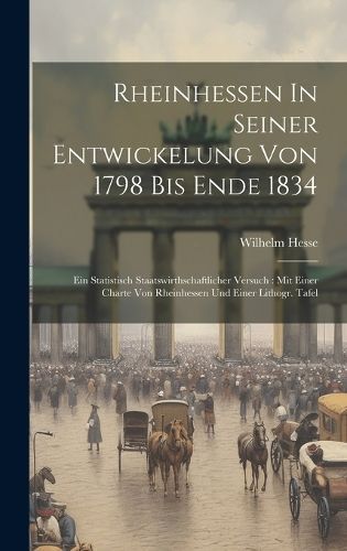 Rheinhessen In Seiner Entwickelung Von 1798 Bis Ende 1834 By Hesse