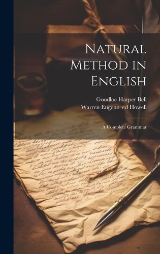 Natural Method in English; a Complete Grammar By Bell 9781019755488