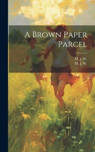 A Brown Paper Parcel 9781019763056 (Hardback)