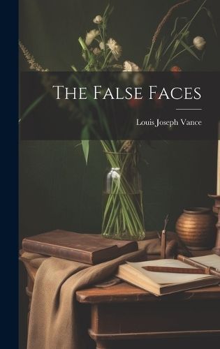 False Faces By Vance 9781019775646 (Hardback)