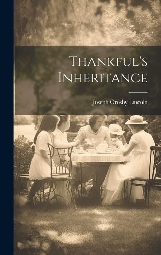 Thankful's Inheritance By Lincoln 9781019778654 (Hardback)