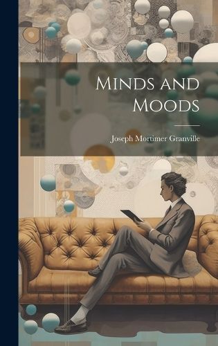 Minds and Moods By Granville 9781019788066 (Hardback)