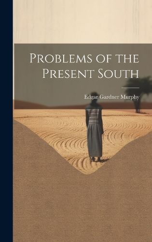 Problems of the Present South By Murphy 9781019796337 (Hardback)