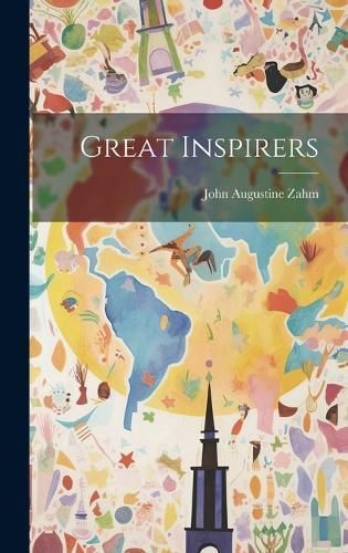Great Inspirers By Zahm 9781019804896 (Hardback)