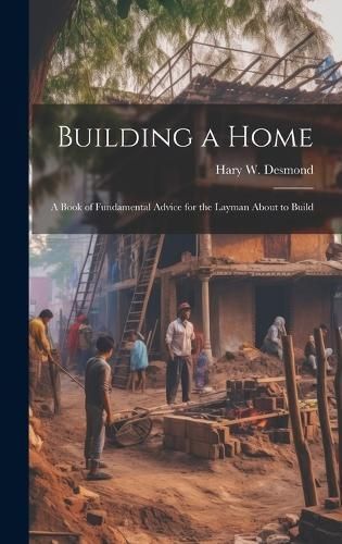 Building a Home By Desmond 9781019813041 (Hardback)