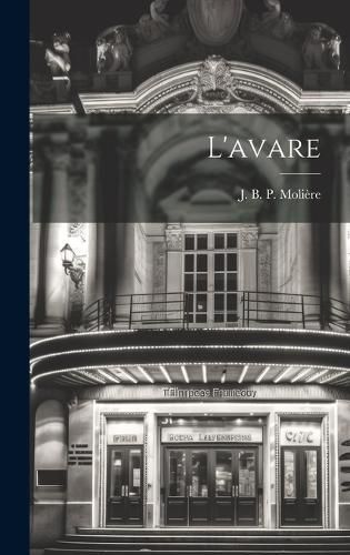 L'avare By B P Molière 9781019825563 (Hardback)