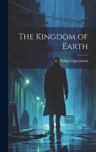 Kingdom of Earth By E Phillips (Edward Phillips) 9781019839140