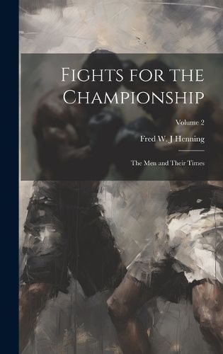 Fights for the Championship By Henning 9781019885574 (Hardback)