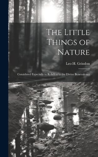 Little Things of Nature By Grindon 9781019898468 (Hardback)