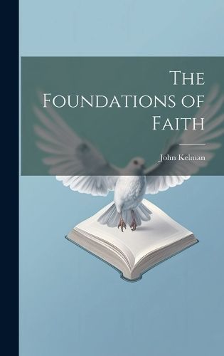 Foundations of Faith By Kelman 9781019919828 (Hardback)