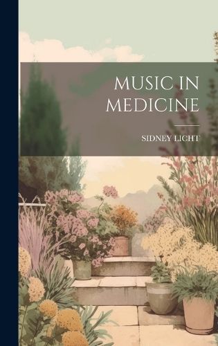 Music in Medicine By Licht 9781019963586 (Hardback)