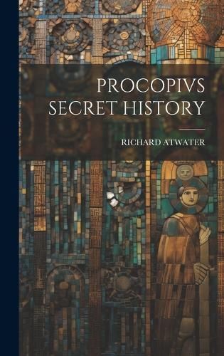 Procopivs Secret History By Atwater 9781019964132 (Hardback)