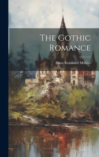 Gothic Romance By Möbius 9781019968109 (Hardback)
