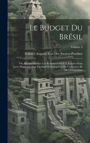 Budget Du Brésil By Van Der Straten-Ponthoz 9781019968482 (Hardback)