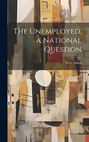 Unemployed, a National Question By Alden 9781019970454 (Hardback)