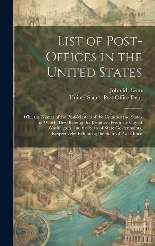 List of Post-Offices in the United States By McLean 9781019973660