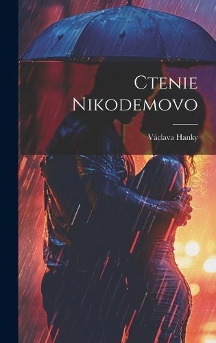 Ctenie Nikodemovo By Václava Hanky 9781019986721 (Hardback)