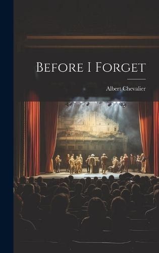 Before I Forget By Chevalier 9781019991664 (Hardback)