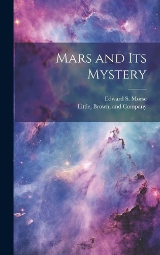 Mars and Its Mystery By Morse 9781019995068 (Hardback)
