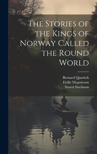 Stories of the Kings of Norway Called the Round World By Morris