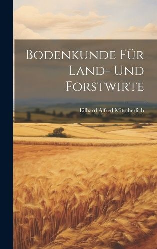 Bodenkunde für Land- und Forstwirte By Mitscherlich 9781020015069