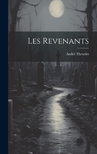 Les revenants By Theuriet 9781020020568 (Hardback)