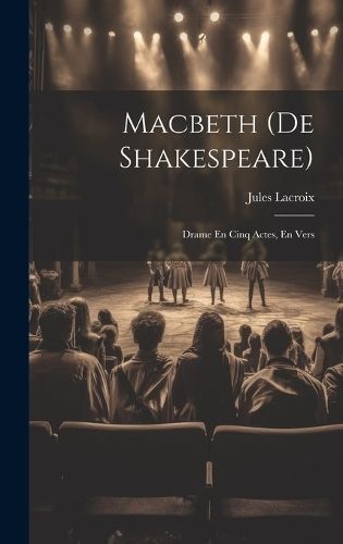 Macbeth (De Shakespeare) By LaCroix 9781020041549 (Hardback)