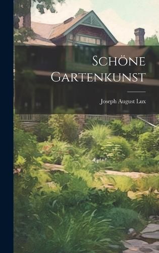 Schöne Gartenkunst By Lux 9781020045912 (Hardback)