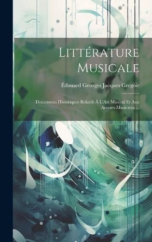 Littérature Musicale By Gregoir 9781020064098 (Hardback)