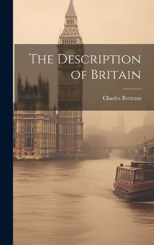 Description of Britain By Bertram 9781020070693 (Hardback)