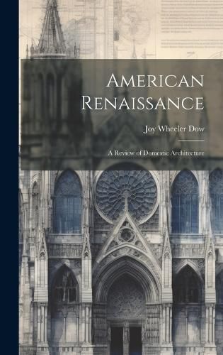 American Renaissance By Dow 9781020077265 (Hardback)