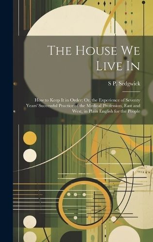 House We Live In By Sedgwick 9781020088155 (Hardback)
