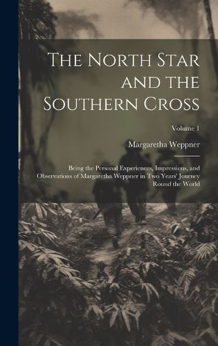 North Star and the Southern Cross By Weppner 9781020089664 (Hardback)