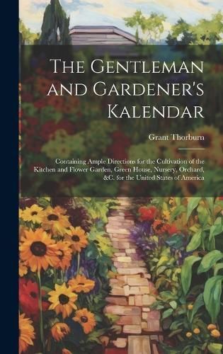Gentleman and Gardener's Kalendar By Thorburn 9781020093081 (Hardback)