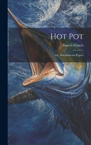Hot Pot By Francis 9781020094163 (Hardback)