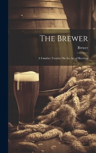 Brewer By Brewer 9781020099274 (Hardback)
