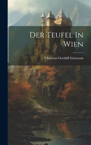 Der Teufel In Wien By Salzmann 9781020107504 (Hardback)
