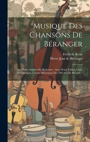 Musique Des Chansons De Béranger By Pierre Jean de Béranger